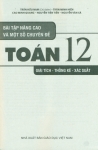 BÀI TẬP NÂNG CAO VÀ MỘT SỐ CHUYÊN ĐỀ TOÁN LỚP 12 (GIẢI TÍCH - THỐNG KÊ - XÁC SUẤT) - Theo chương trình GDPT 2018